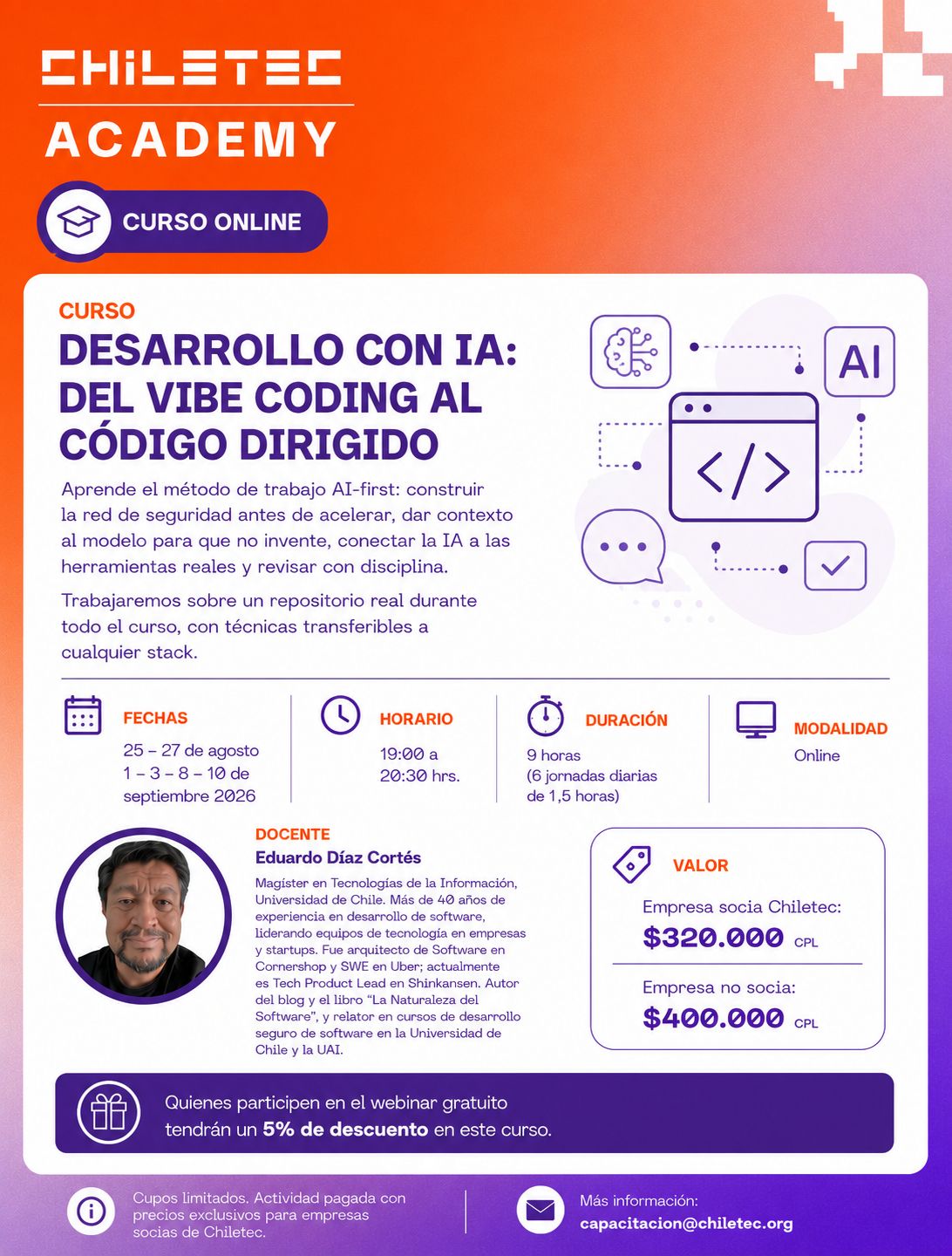Curso &ldquo;Desarrollo con IA: del vibe coding al código dirigido&rdquo;, de ChileTec Academy. Online, entre el 25 de agosto y el 10 de septiembre de 2026, de 19:00 a 20:30.